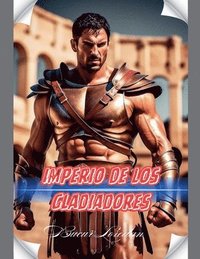 bokomslag Imperio De Los Gladiadores