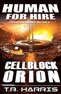 bokomslag Human for Hire Cellblock Orion