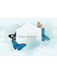 bokomslag Whispers Of My Heart