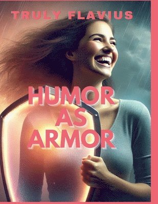 Humor as Armor 1