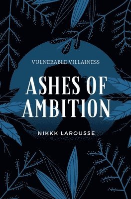 Ashes of Ambition 1