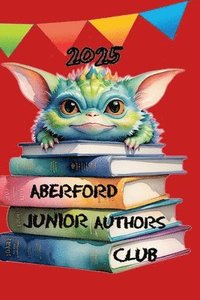 bokomslag Aberford Junior Authors Club 2025