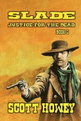 bokomslag Slade - Justice For The Dead