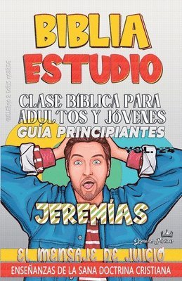 Clase Bíblica para Adultos y Jóvenes: Guía Principiantes: Jeremías 1