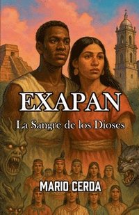 bokomslag Vol. IV La sangre de los dioses, Exapan