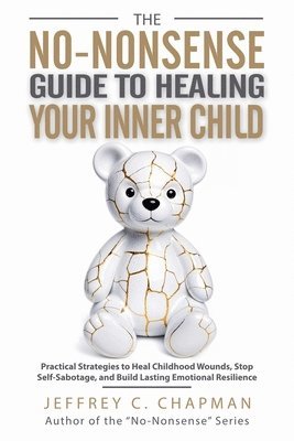 bokomslag No-Nonsense Guide to Healing Your Inner Child