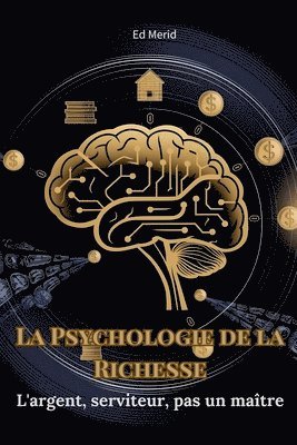 bokomslag La Psychologie de la Richesse