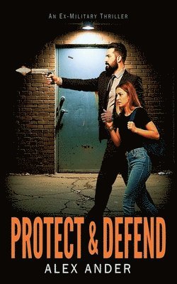 bokomslag Protect & Defend