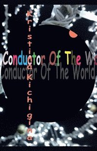 bokomslag Conductor Of The World