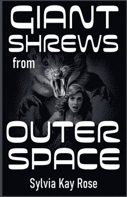 bokomslag Giant Shrews from Outer Space