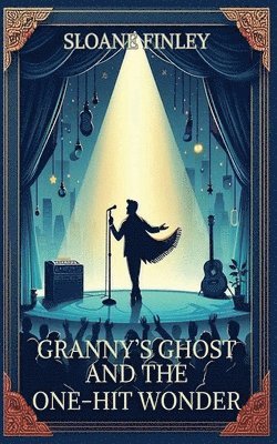 bokomslag Granny's Ghost and the One-Hit Wonder