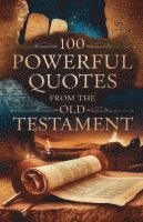 bokomslag 100 Powerful Quotes from the Old Testament