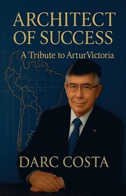 Darc Costa - Architect of Success, Häftad
