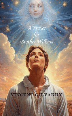 Gilvarry, V: Prayer for Brother William 1