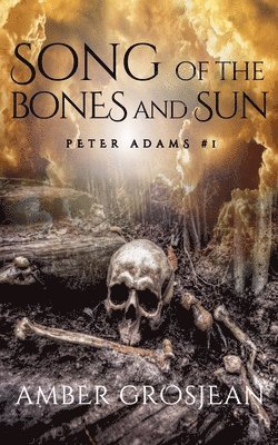 Song of the Bones and Sun 1