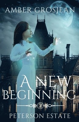 Amber Grosjean - New Beginning, Häftad