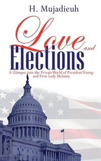 bokomslag Love and Elections