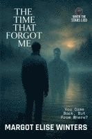 bokomslag The Time That Forgot Me