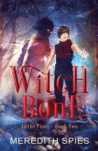 bokomslag Witch Bone (In the Pines Book 2)