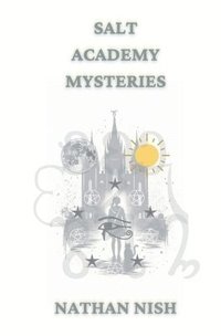 bokomslag Salt Academy Mysteries