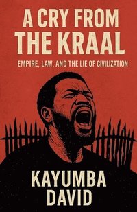 bokomslag Cry from the Kraal