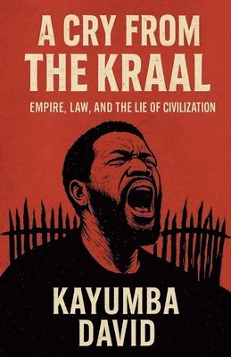 bokomslag Cry from the Kraal