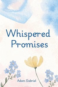 bokomslag Whispered Promises