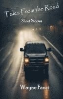 'Tales From the Road' - Short Stories 1