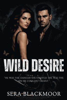 Sera Blackmoor - Wild Desire, Häftad