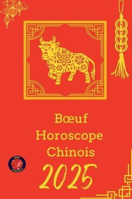 bokomslag Boeuf Horoscope Chinois 2025