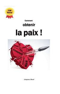 bokomslag Comment obtenir la paix !