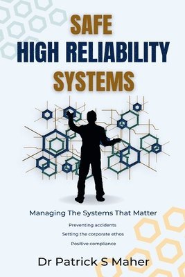 Safe High Reliability Systems 1