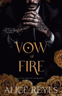 bokomslag Vow of Fire: Dark Mafia Romance