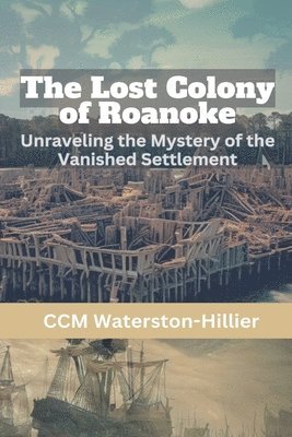 Lost Colony of Roanoke