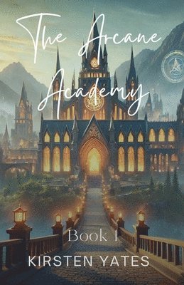 Kirsten Yates - Arcane Academy, Häftad