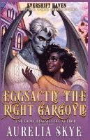bokomslag Eggsactly The Right Gargoyle