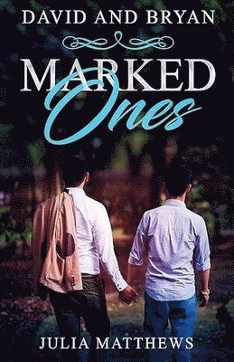 Marked Ones David and Bryan 1