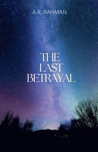 bokomslag The Last Betrayal