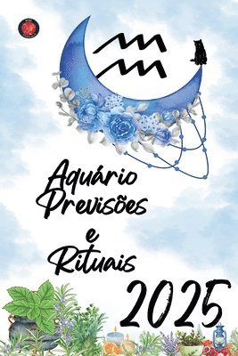 bokomslag Aquário Previsões e Rituais 2025