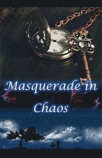 bokomslag Masquerade in Chaos