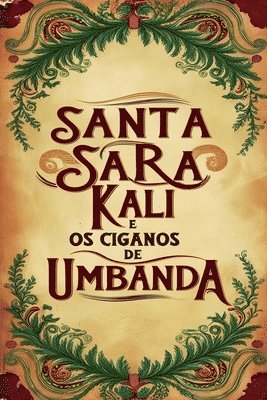 bokomslag Santa Sara Kali e os Ciganos de Umbanda