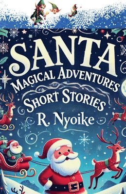 Santa Magical Adventures Short Stories 1