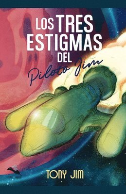 Los tres estigmas del piloto Jim 1