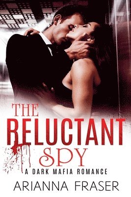 Arianna Fraser - Reluctant Spy, Häftad