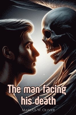 The Man Facing his Death 1