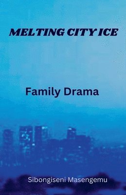 Melting City Ice: Family Drama 1