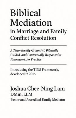 bokomslag Biblical Mediation in Marriage and Family Conflict Resolution