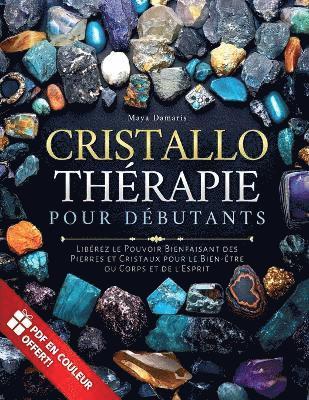 Cristallothérapie pour Débutants 1