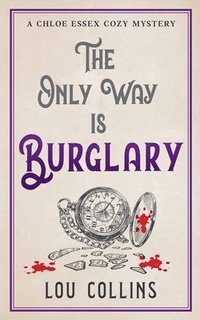 bokomslag Only Way is Burglary