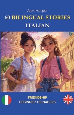 bokomslag 60 Bilingual Stories to Learn Italian